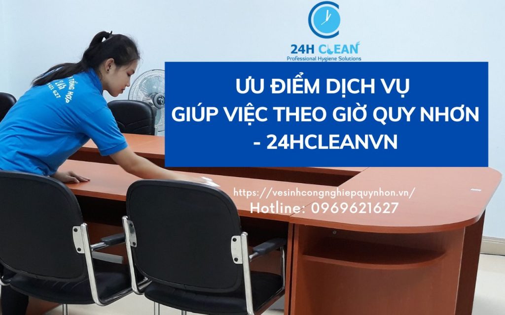 Ưu điểm Dịch vụ giúp việc nhà theo giờ Quy Nhơn